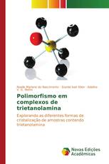 Polimorfismo em complexos de trietanolamina