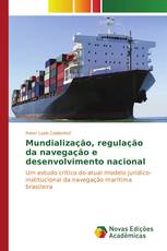 Mundialização, regulação da navegação e desenvolvimento nacional