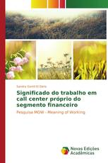 Significado do trabalho em call center próprio do segmento financeiro