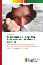 Assessoria de Imprensa: Fundamentos teóricos e práticos