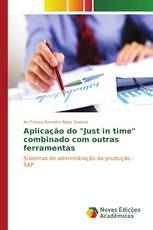 Aplicação do "Just in time" combinado com outras ferramentas