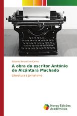 A obra do escritor António de Alcântara Machado