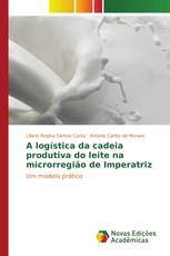 A logística da cadeia produtiva do leite na microrregião de Imperatriz