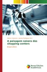 A paisagem sonora dos shopping centers