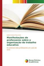 Manifestações de professores sobre a organização do trabalho educativo