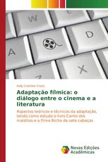 Adaptação fílmica: o diálogo entre o cinema e a literatura