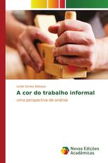 A cor do trabalho informal