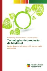 Tecnologias de produção de biodiesel