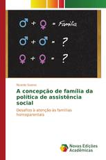 A concepção de família da política de assistência social