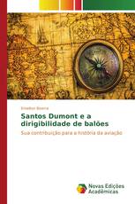 Santos Dumont e a dirigibilidade de balões