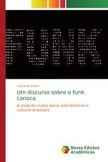 Um discurso sobre o funk carioca