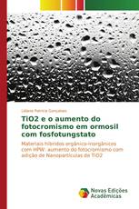 TiO2 e o aumento do fotocromismo em ormosil com fosfotungstato