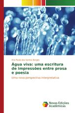 Água viva: uma escritura de impressões entre prosa e poesia