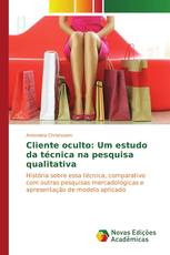 Cliente oculto: Um estudo da técnica na pesquisa qualitativa