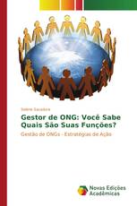 Gestor de ONG: Você Sabe Quais São Suas Funções?