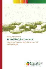 A instituição loucura