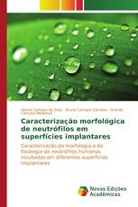 Caracterização morfológica de neutrófilos em superfícies implantares