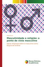 Masculinidade e religião: o ponto de vista masculino