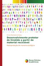 Desenvolvimento protetor de tireóide a partir de material reciclável