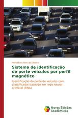 Sistema de identificação de porte veiculos por perfil magnético