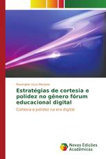 Estratégias de cortesia e polidez no gênero fórum educacional digital