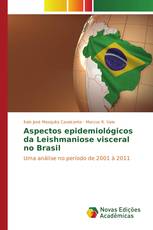 Aspectos epidemiológicos da Leishmaniose visceral no Brasil