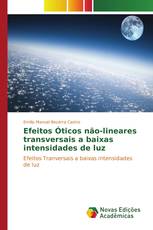 Efeitos Óticos não-lineares transversais a baixas intensidades de luz