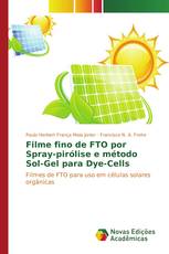 Filme fino de FTO por Spray-pirólise e método Sol-Gel para Dye-Cells