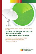 Estudo da adição de TiO2 e V2O5 na matriz Na2Nb4O11 em antenas