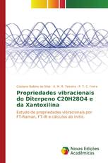 Propriedades vibracionais do Diterpeno C20H28O4 e da Xantoxilina