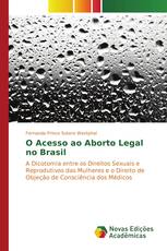 O Acesso ao Aborto Legal no Brasil