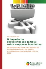 O impacto da desvalorização cambial sobre empresas brasileiras
