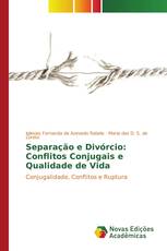 Separação e Divórcio: Conflitos Conjugais e Qualidade de Vida