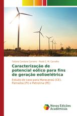 Caracterização de potencial eólico para fins de geração eolioelétrica