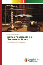 Crimes Passionais e o Discurso da Honra