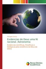 Evidencias de Deus uma fé racional. Astronomia