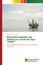Descontinuidades em soldas por atrito do tipo "FHPP"