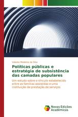 Políticas públicas e estratégia de subsistência das camadas populares