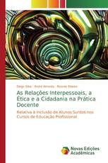 As Relações Interpessoais, a Ética e a Cidadania na Prática Docente