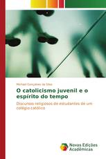 O catolicismo juvenil e o espírito do tempo