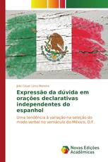 Expressão da dúvida em orações declarativas independentes do espanhol