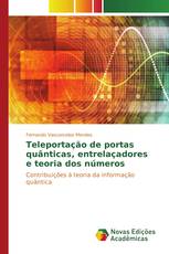 Teleportação de portas quânticas, entrelaçadores e teoria dos números