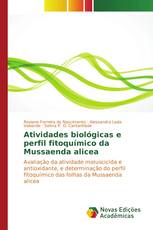 Atividades biológicas e perfil fitoquímico da Mussaenda alicea