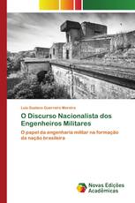 O Discurso Nacionalista dos Engenheiros Militares