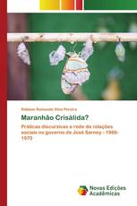 Maranhão Crisálida?