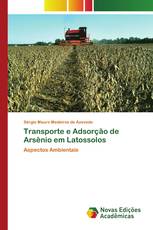 Transporte e Adsorção de Arsênio em Latossolos