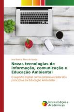 Novas tecnologias de informação, comunicação e Educação Ambiental