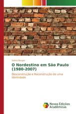 O Nordestino em São Paulo (1980-2007)