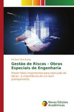 Gestão de Riscos - Obras Especiais de Engenharia