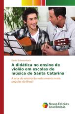 A didática no ensino de violão em escolas de música de Santa Catarina